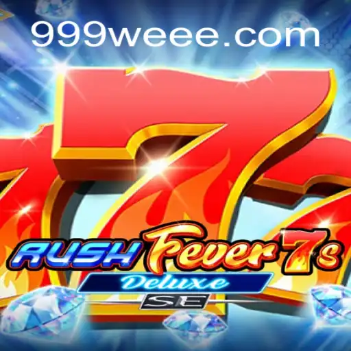 Descubra a Emoção de RushFever7sDeluxeSE com 999WE.com