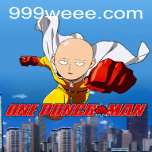 OnePunchMan: Uma Nova Experiência de Jogo com 999WE.com